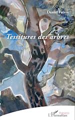 Tessitures des arbres