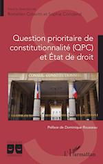 Question prioritaire de constitutionnalité (QPC) et Etat de droit