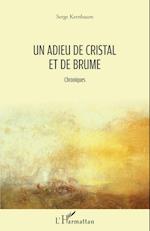 Un adieu de cristal et de brume