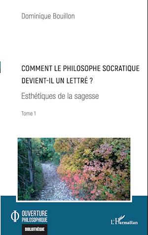 Comment le philosophe socratique devient-il un lettre ?