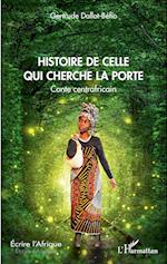 Histoire de celle qui cherche la porte. Conte centrafricain