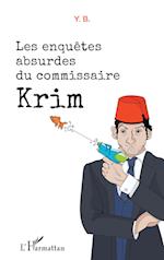 Les enquêtes absurdes du commissaire Krim