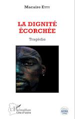 La dignité écorchée