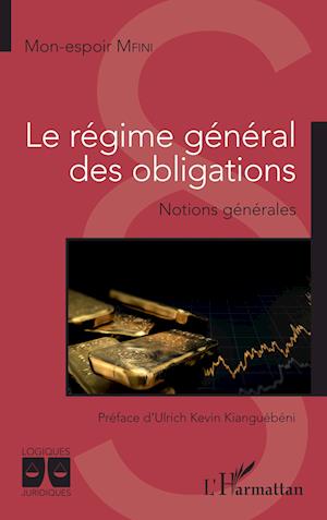 Le régime général des obligations