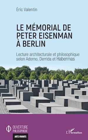 Le mémorial de Peter Eisenman à Berlin