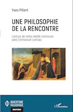 Une philosophie de la rencontre