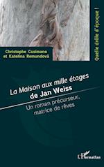 <em>La maison aux milles étages</em> de Jan Weiss