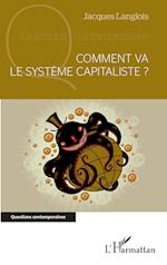 Comment va le système capitaliste ?