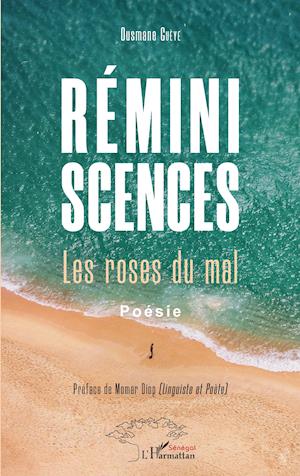 Réminiscences. Les roses du mal. Poésie