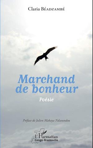 Marchand de bonheur. Poésie