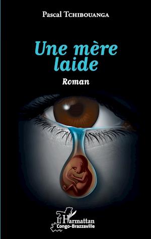 Une mère laide. Roman