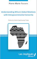 Understanding Africa's Global Relations with Intergovernmental Consortia