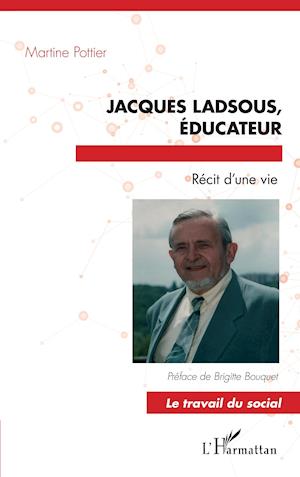 JACQUES LADSOUS, EDUCATEUR
