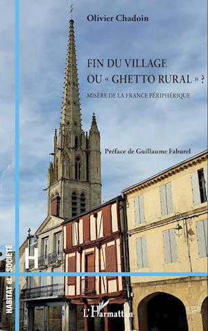 Fin du village ou "ghetto rural" ?