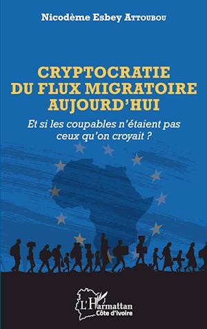 Cryptocratie du flux migratoire aujourd'hui