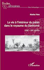 La vie à l'intérieur du palais dans le royaume du Danhomè