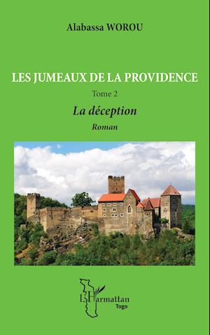 Les jumeaux de la providence. Roman Tome 2