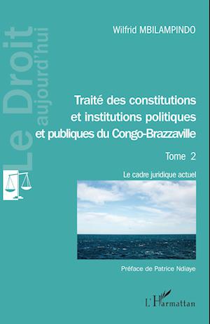 Traité des constitutions et institutions politiques Tome 2