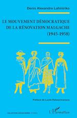 Le mouvement démocratique de la rénovation malgache (1945-1958)