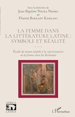 La femme dans la littérature latine : symbole et réalité