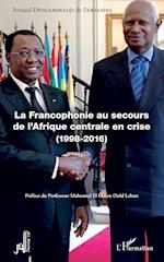 La Francophonie au secours de l'Afrique centrale en crise (1998-2016)