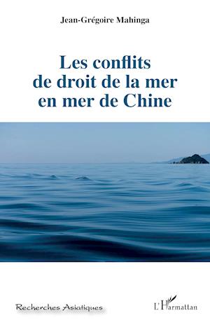 Les conflits de droit de la mer en mer de Chine