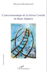 L'aura harmonique de <em>La Divine Comédie</em> de Dante Alighieri