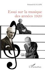 Essai sur la musique des années 1920