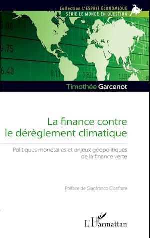 La finance contre le dérèglement climatique