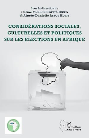 Considérations sociales, culturelles et politiques sur les élections en Afrique