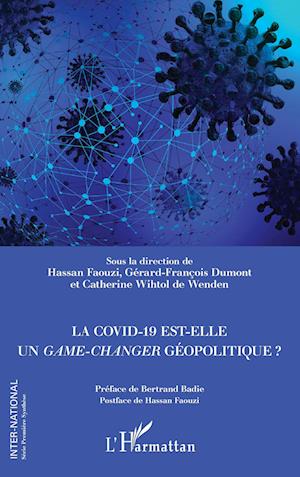 La Covid-19 est-elle un &lt;em&gt;game-changer&lt;/em&gt; géopolitique ?