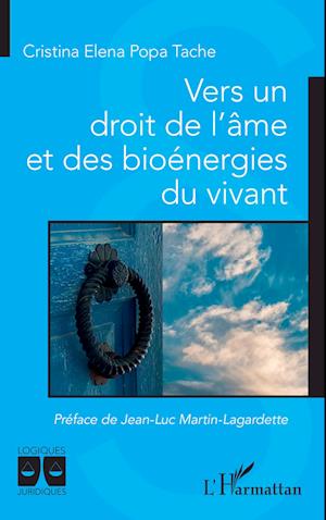 Vers un droit de l'âme et des bioénergies du vivant