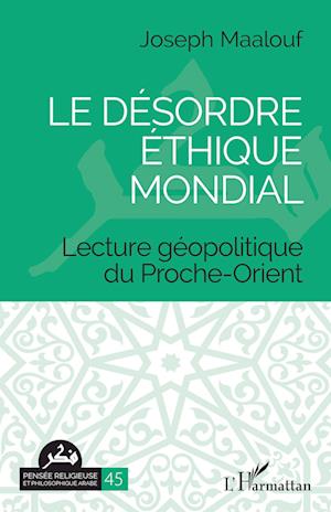 Le désordre éthique mondial