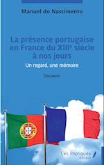 La présence portugaise en France du  XIII ème siècle à nos jours