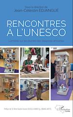 Rencontres à l'UNESCO