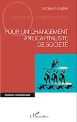 Pour un changement anticapitaliste de société