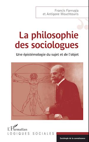 PHILOSOPHIE DES SOCIOLOGUES (LA)