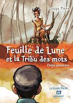 Feuille de Lune Et La Tribu Des Mots