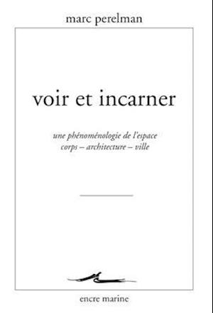 Voir Et Incarner