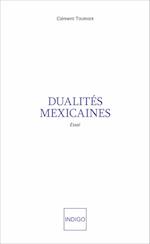 Dualités mexicaines