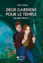 Deux gardiens pour le temple