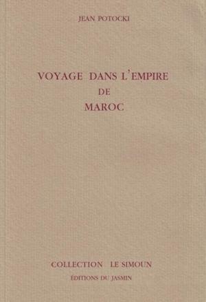 Voyage dans l'Empire de Maroc