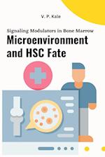 Signaling Modulators in Bone Marrow Microenvironment and HSC Fate 