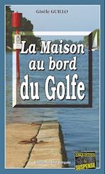 La maison au bord du Golfe