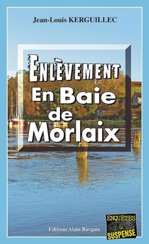 Enlèvement en Baie de Morlaix