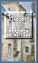 Escapade à Landerneau