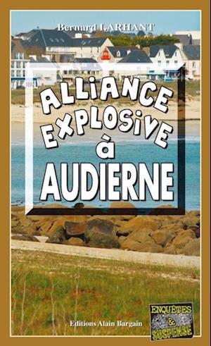 Alliance explosive à Audierne