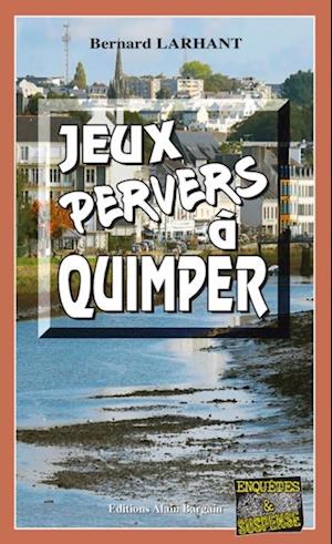 Jeux pervers à Quimper