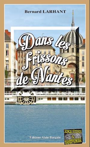 Dans les frissons de Nantes