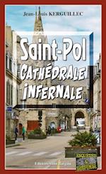 Saint-Pol, Cathedrale infernale